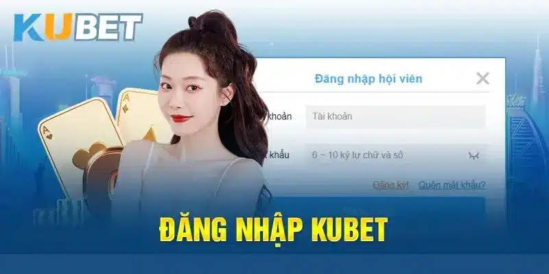 Đăng nhập Kubet